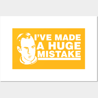 I've Made a Huge Mistake Posters and Art